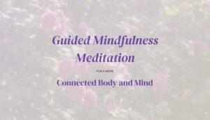 guided mindfulness meditation